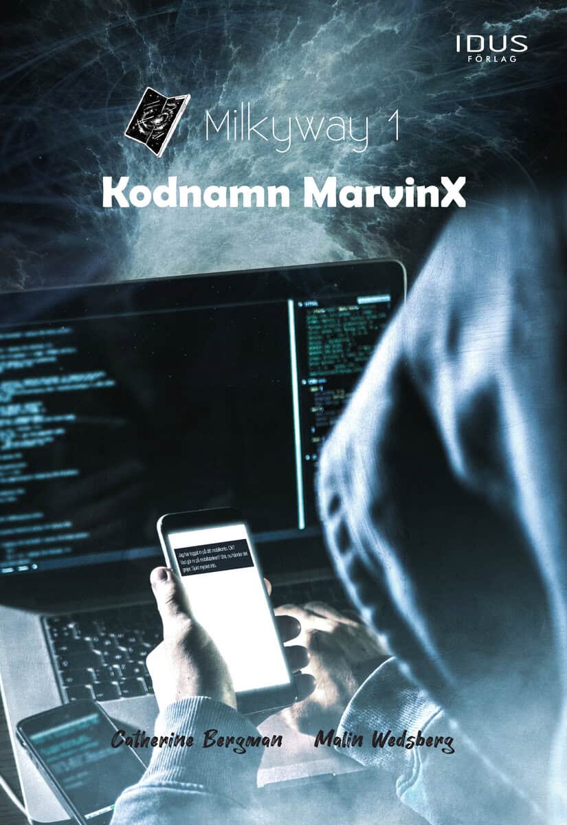 Bergman, Catherine ; Wedsberg, Malin : Kodnamn MarvinX