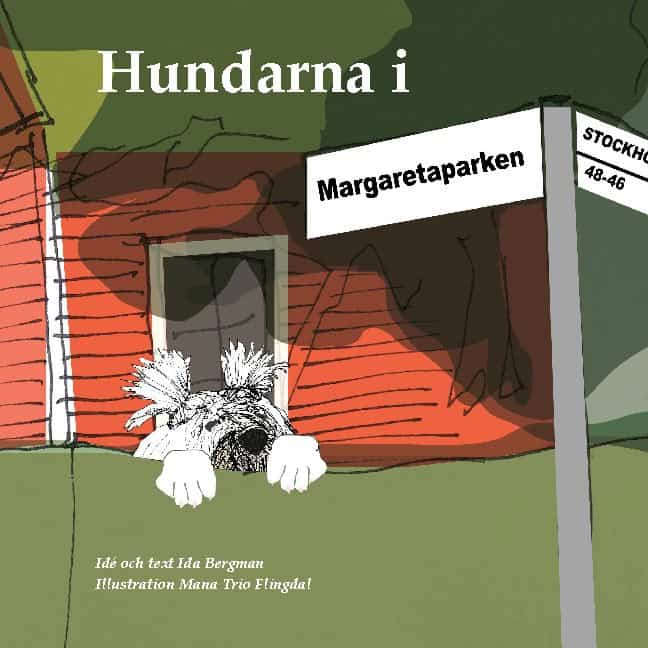 Bergman, Ida ; Flingdal, Mana Trio : Hundarna i Margaretaparken
