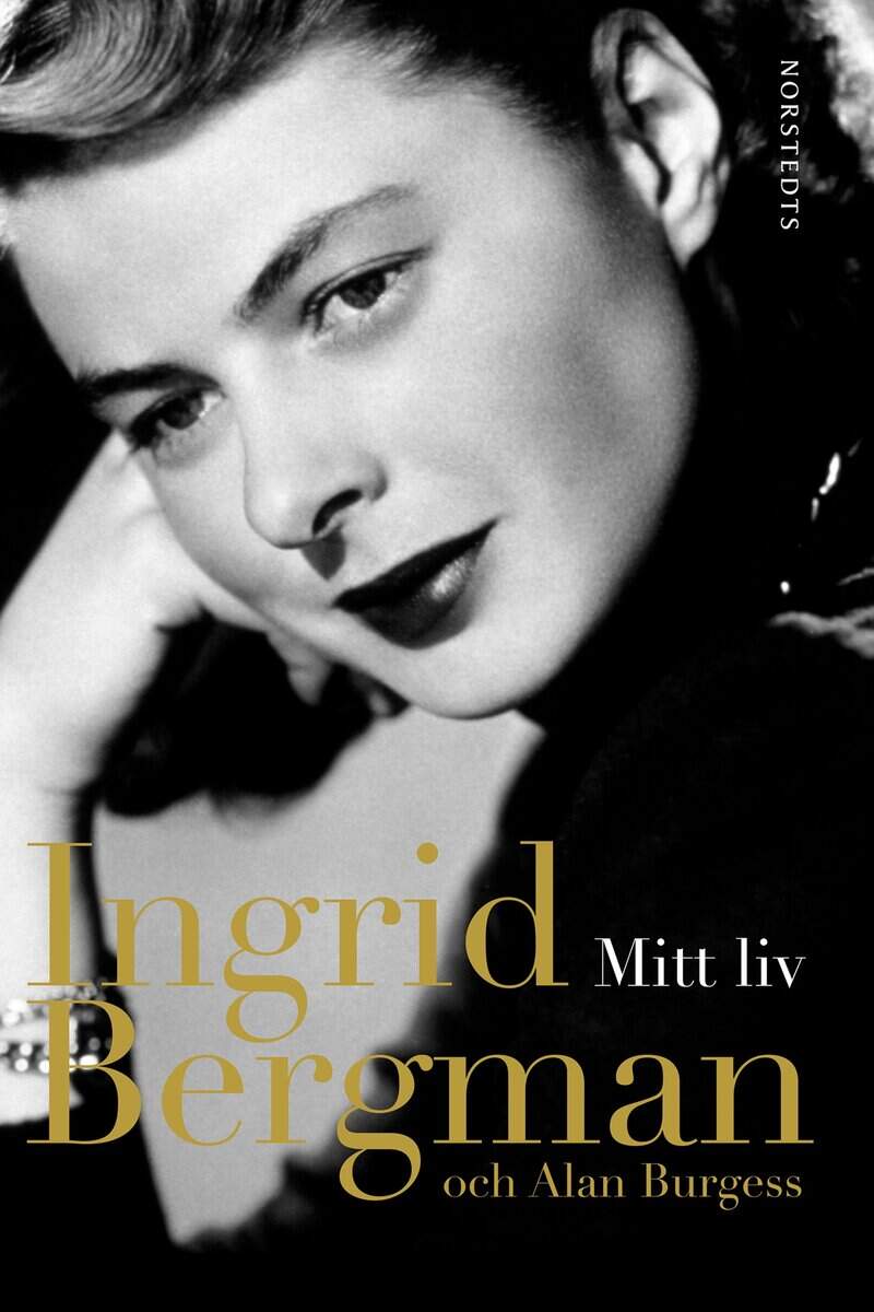 Bergman, Ingrid ; Burgess, Alan : Mitt liv