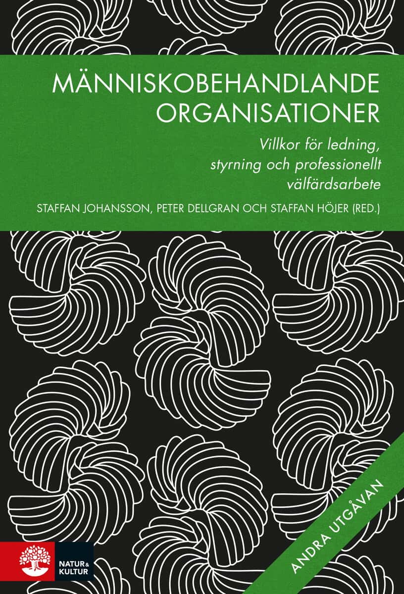 Bergmark, Åke ; Blomberg, Staffan ; Dunér, Anna ; Forkby, Torbjörn ; Grape, Ove ; Johansson, Håkan ; Liljegren, Andreas ; Lindgren, Lena ; Nordfeldt, Marie ; Sallnäs, Marie ; Svensson, Gustav ; Szücs, Stefan ; Wiklund, Stefan ; Berlin, Johan ; Breidahl, Karen ; Pålsson, David ; Shanks, Emelie ; Skillmark, Mikael : Människobehandlande organisationer
