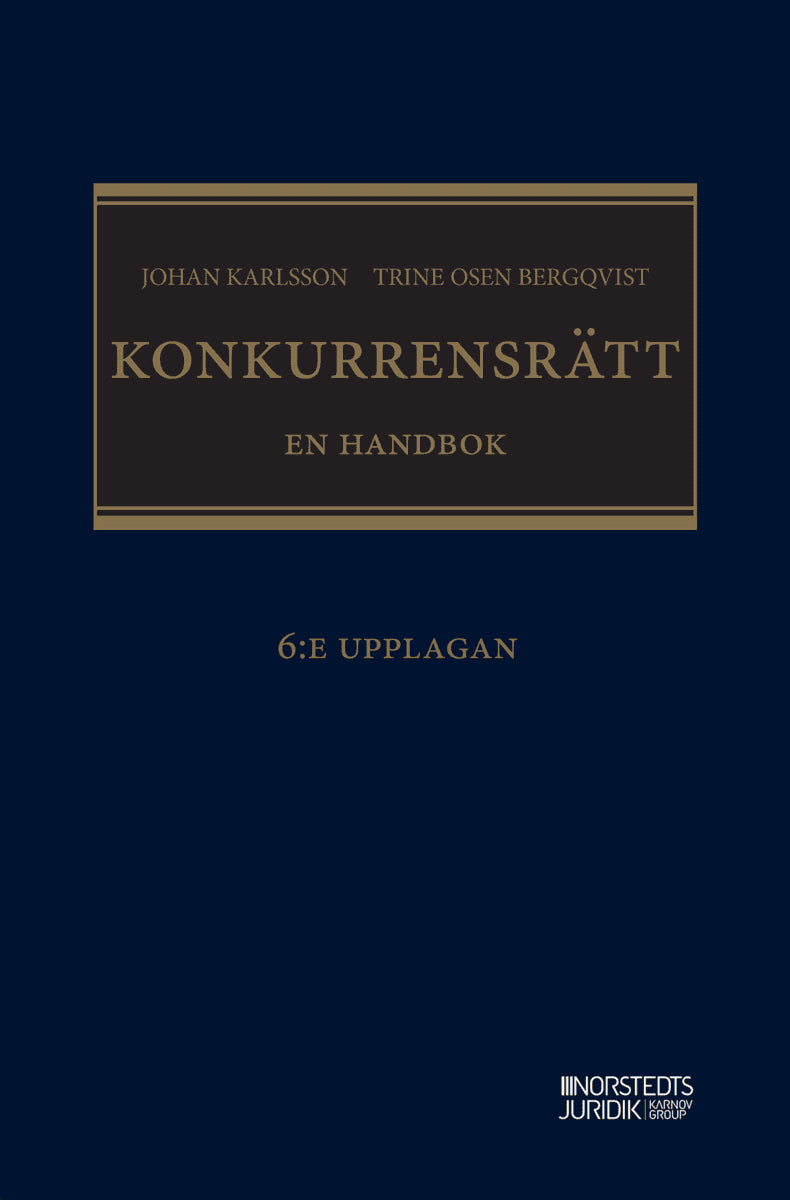 Bergqvist, Trine Osen ; Karlsson, Johan : Konkurrensrätt : En handbok
