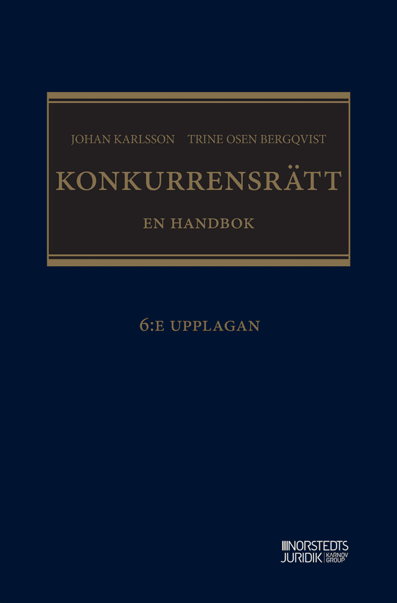 Bergqvist, Trine Osen ; Karlsson, Johan : Konkurrensrätt : En handbok