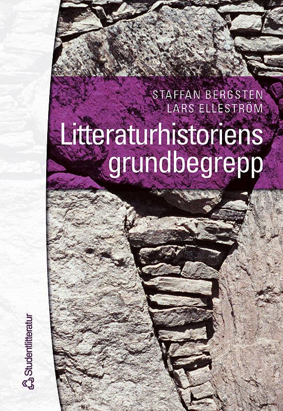 Bergsten, Staffan ; Elleström, Lars : Litteraturhistoriens grundbegrepp