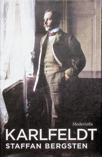 Bergsten Staffan : Karlfeldt, dikt & liv