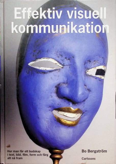 Bergström Bo : Effektiv visuell kommunikation