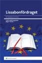 Bergström, Carl-Fredrik ; Hettne, Jörgen : Lissabonfördraget : en grundlag för EU?