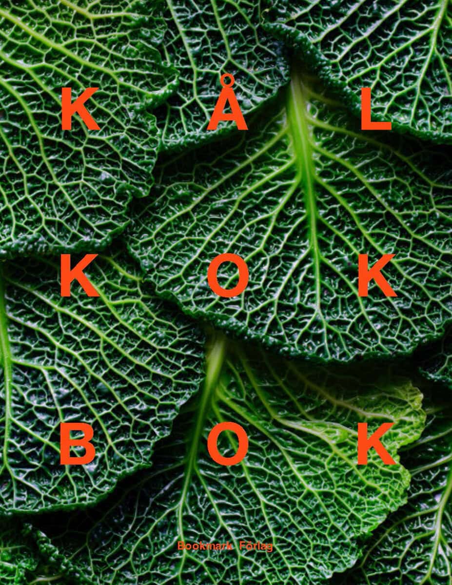 Bergström, Pelle ; Nordström, Victoria ; Nordin, Martin : Kålkokbok
