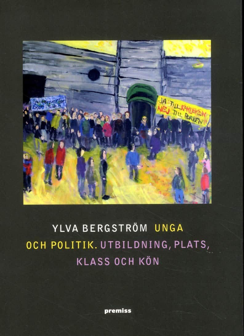 Bergström Ylva : Unga och politik