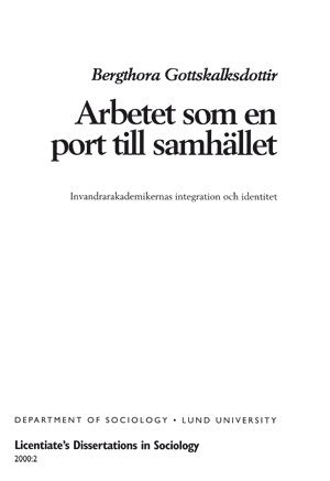 Bergthora Gottskalksdottir : Licentiates Dissertations in Sociology