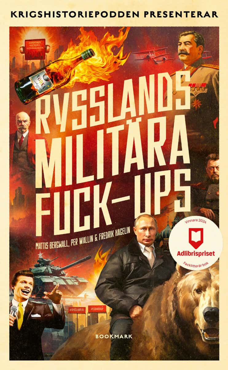 Bergwall, Mattis ; Wallin, Per ; Hagelin, Fredrik : Rysslands militära fuck-ups