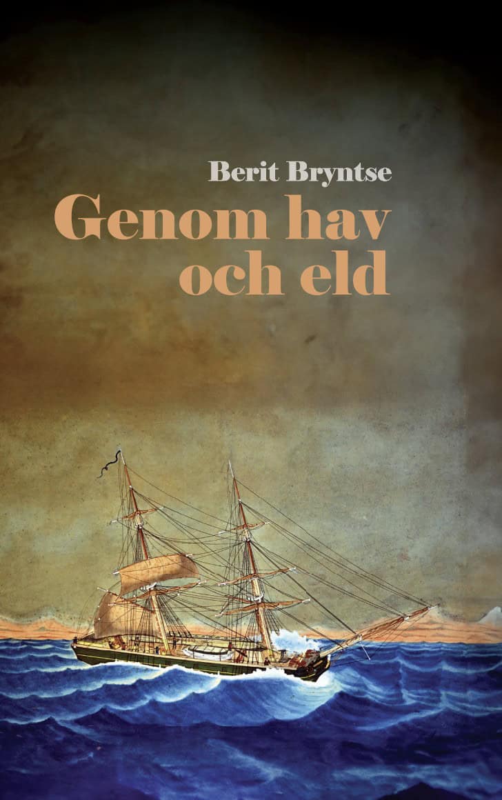 Berit Bryntse : Genom hav och eld