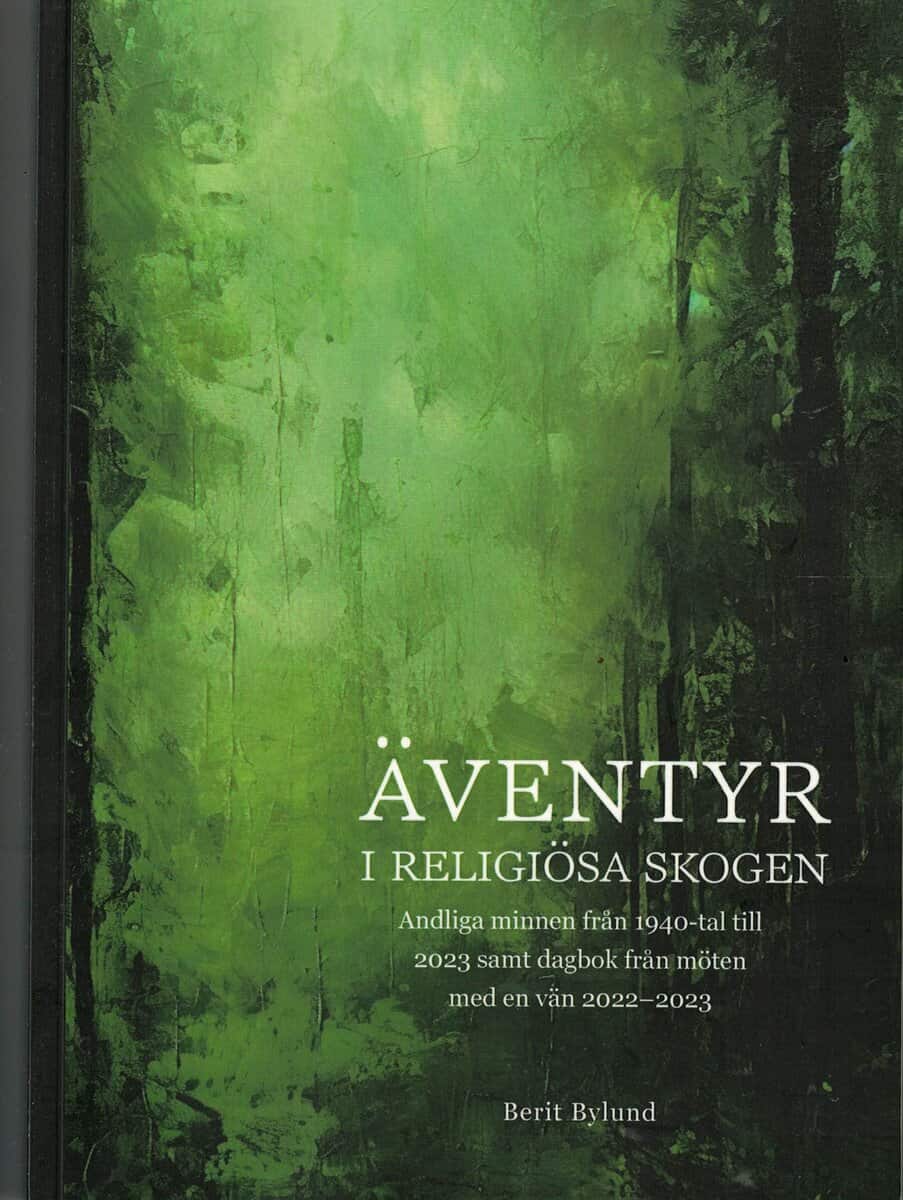 Berit Bylund : Äventyr i religiösa skogen