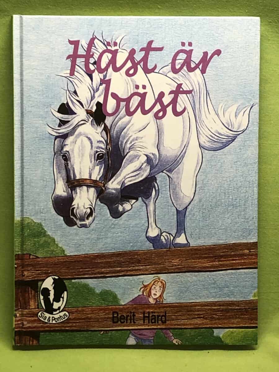Berit Härd : Häst är bäst