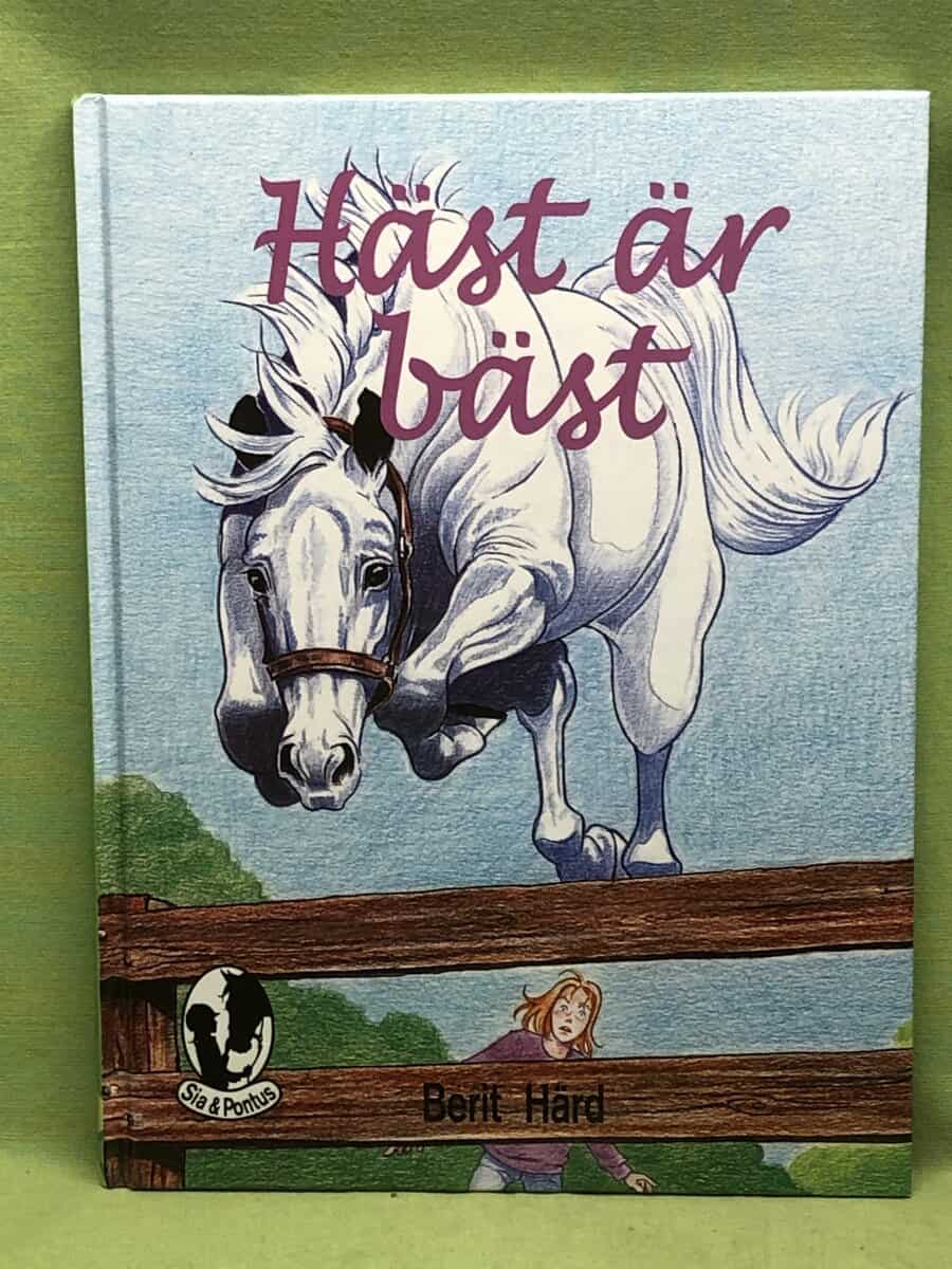 Berit Härd : Häst är bäst
