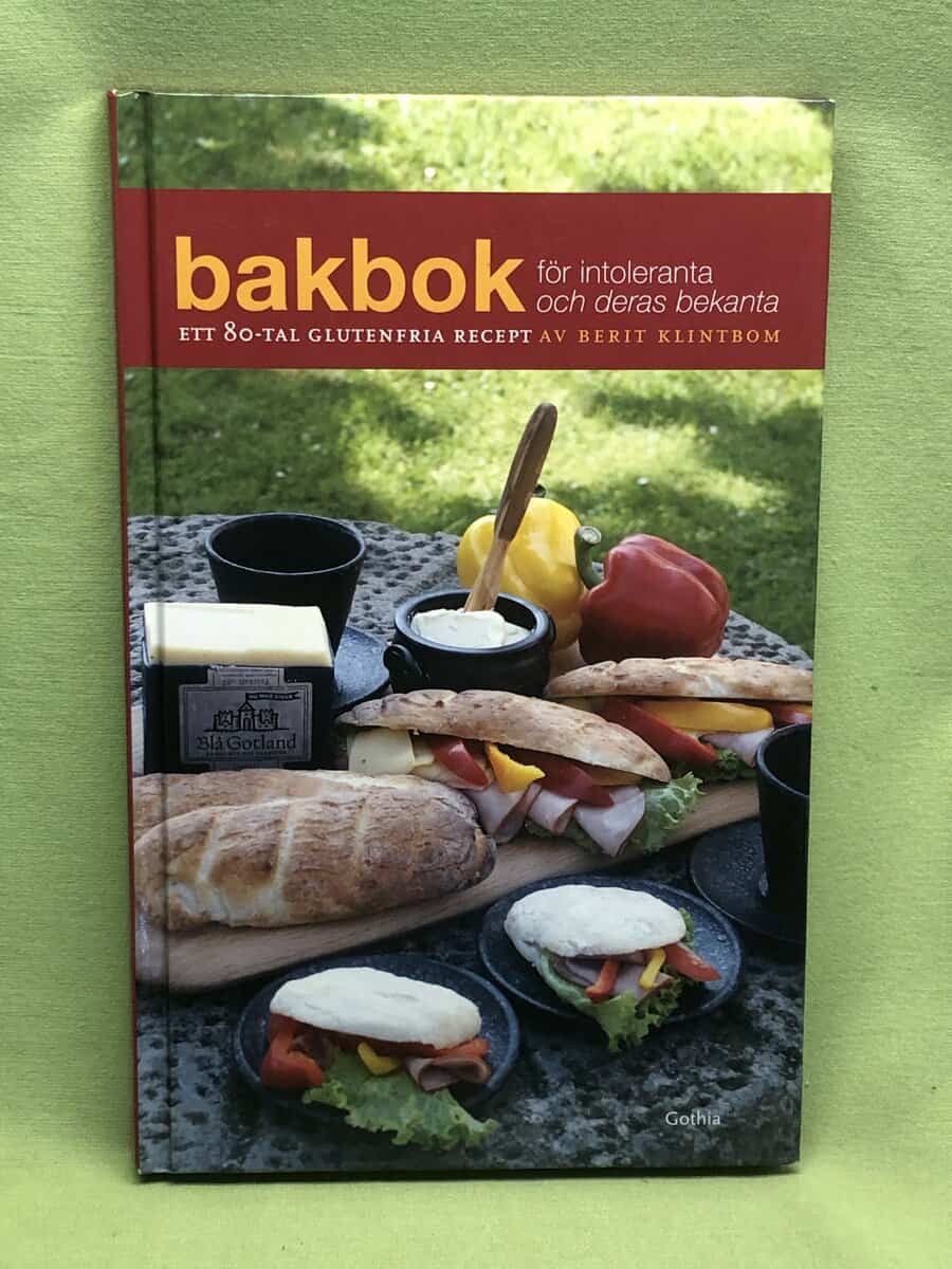 Berit Klintbom : Bakbok för intoleranta och deras bekanta