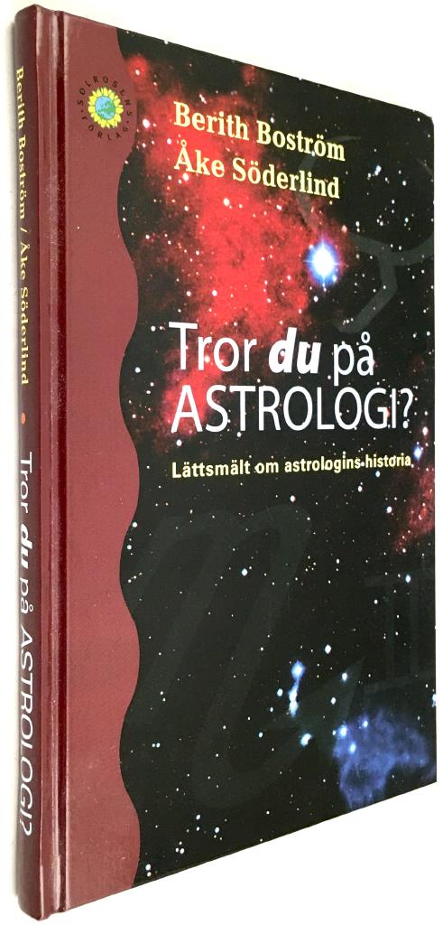 Berith Boström ; Åke Söderlind : Tror du på astrologi?