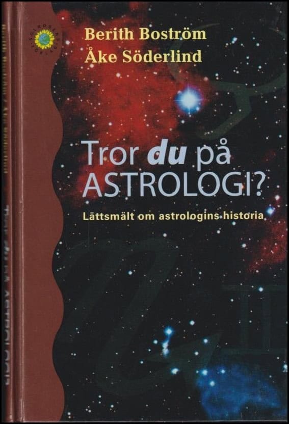 Berith Boström : Tror du på astrologi?