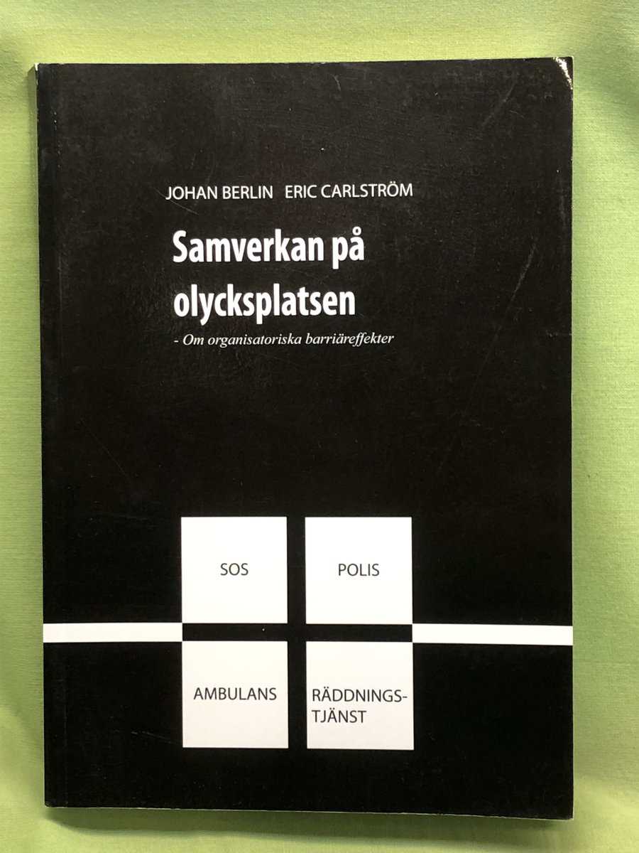 Berlin, Johan, Carlström Eric : Samverkan på olycksplatsen