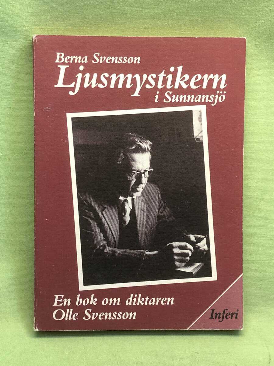 Berna Svensson : Ljusmystikern i Sunnansjö