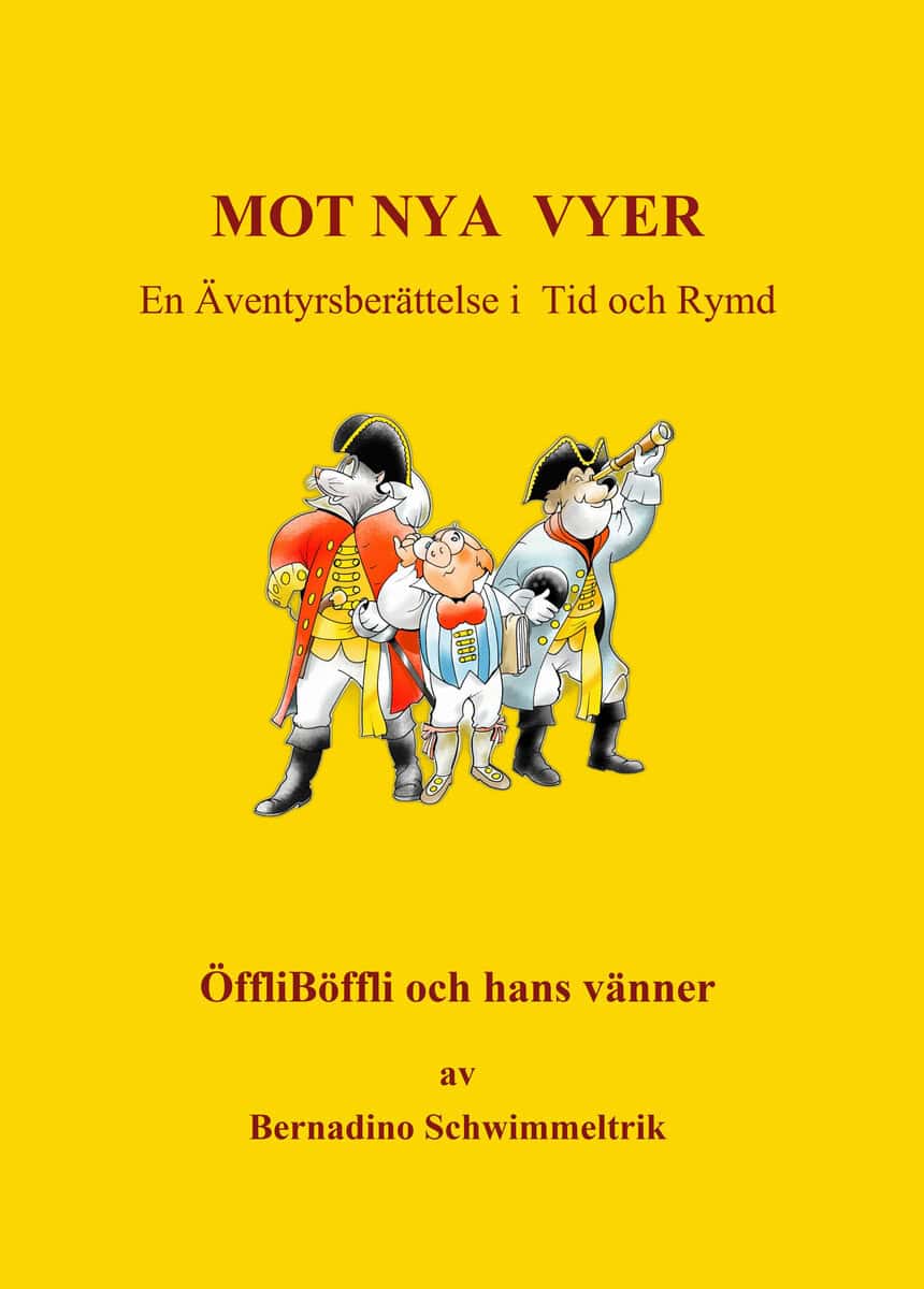 Bernadino Schwimmeltrik : Mot nya vyer