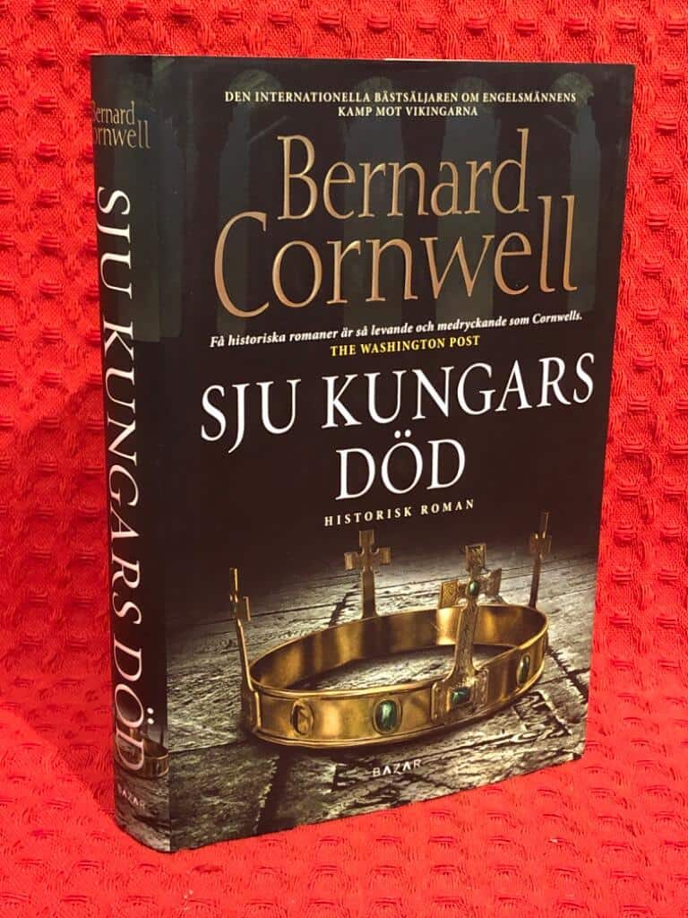 Bernard Cornwell : Sju kungars död