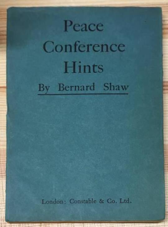 Bernard Shaw : Peace Conference Hints