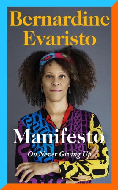 Bernardine Evaristo : Manifesto