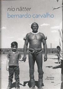 Bernardo Carvalho : Nio nätter