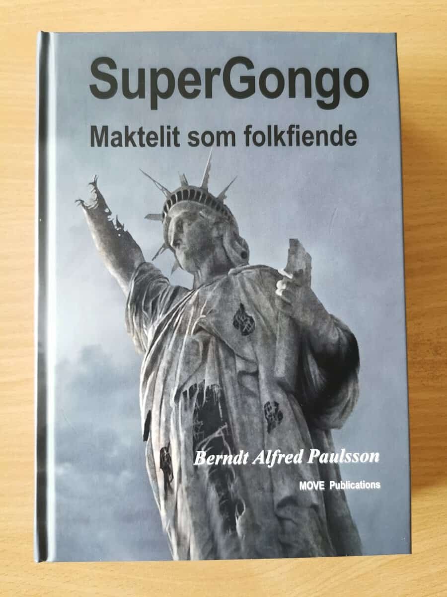 Berndt Alfred Paulsson : SuperGongo : maktelit som folkfiende