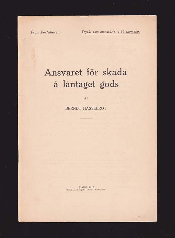 Berndt Hasselrot : Ansvaret för skada å låntaget gods