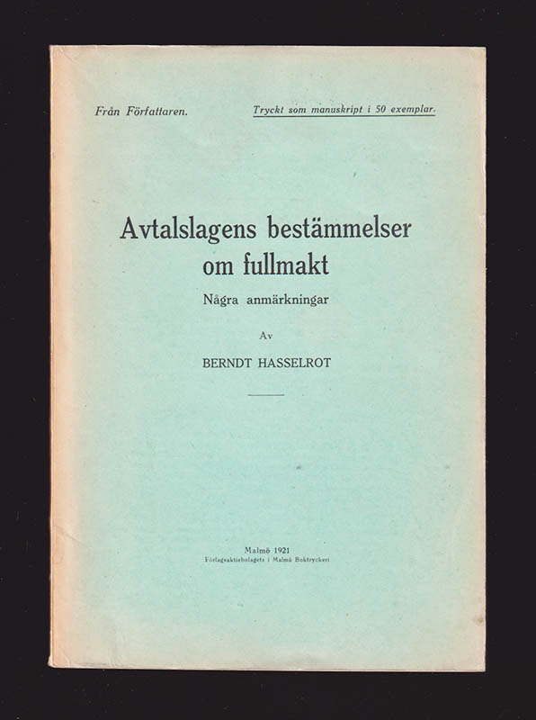 Berndt Hasselrot : Avtalslagens bestämmelser om fullmakt