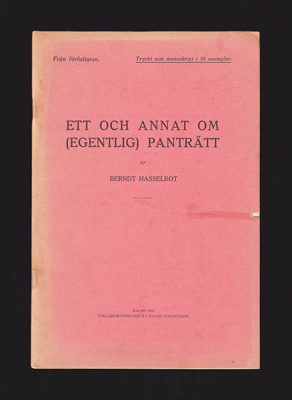 Berndt Hasselrot : Ett och annat om (egentlig) panträtt