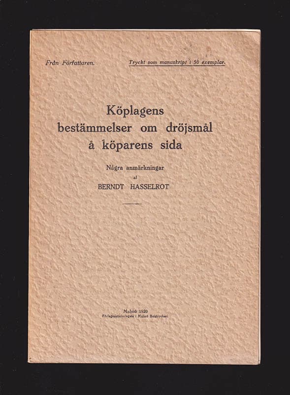 Berndt Hasselrot : Köplagens bestämmelser om dröjsmål å köparens sida