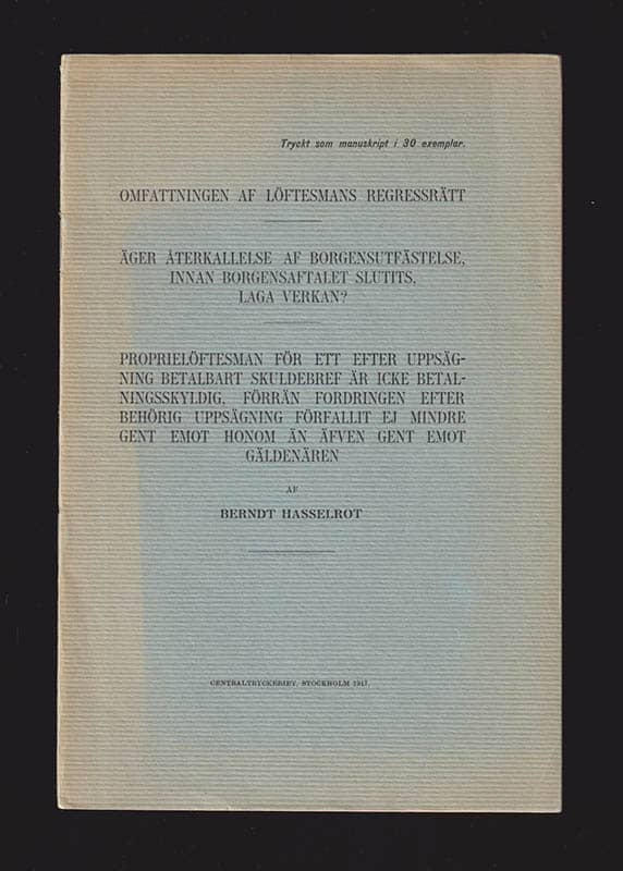 Berndt Hasselrot : Omfattningen af löftesmans regressrätt
