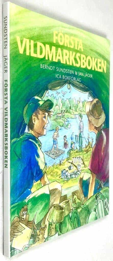 Berndt Sundsten ; Jan Jäger : Första vildmarksboken