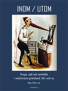 Berner, Boel ; Björkman, Maria ; Bondestam, Maja ; Eklöf, Motzi ; Falk, Julia ; Gustavsson, Ann ; Jibréus, Dan ; LaFauci, Lauren ; Laskar, Pia ; Runesson, Anton ; Samuelsson, Jonatan ; Tunón, Håkan ; Wrangsjö, Björn ; Åhrén, Eva : Inom/utom