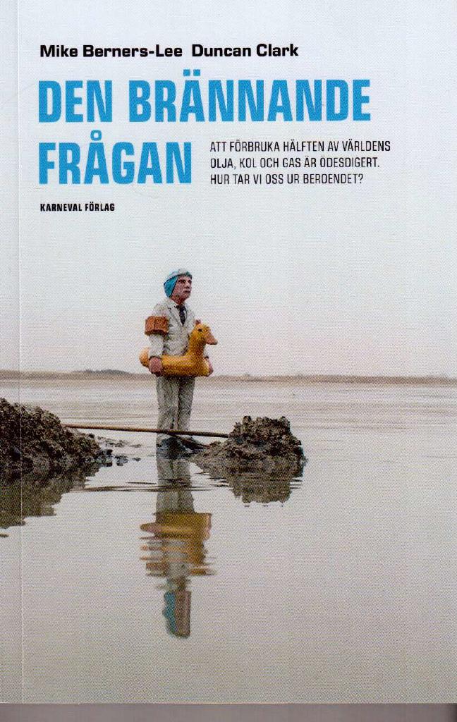 Berners-Lee, Mike ; Clark, Duncan : Den brännande frågan