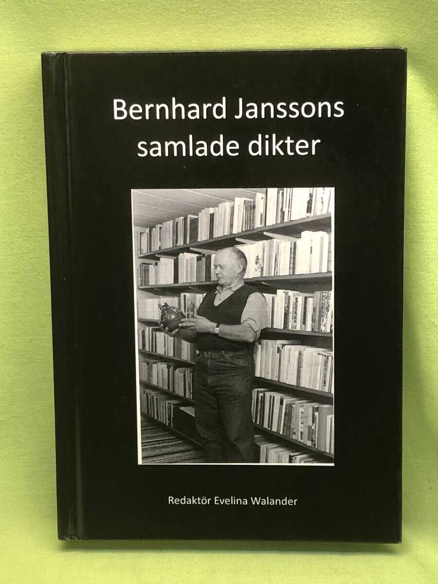 Bernhard Jansson : Bernhard Janssons samlade dikter