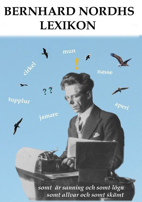 Bernhard Nordh : Bernhard Nordhs lexikon : Bernhard Nordhs lexikon