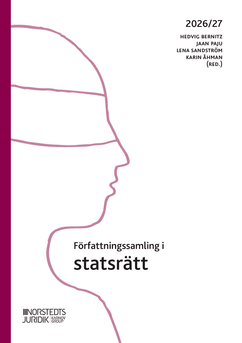 Bernitz, Hedvig ; Paju, Jaan ; Sandström, Lena : Författningssamling i statsrätt