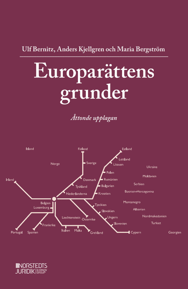 Bernitz, Ulf ; Kjellgren, Anders ; Bergström, Maria : Europarättens grunder