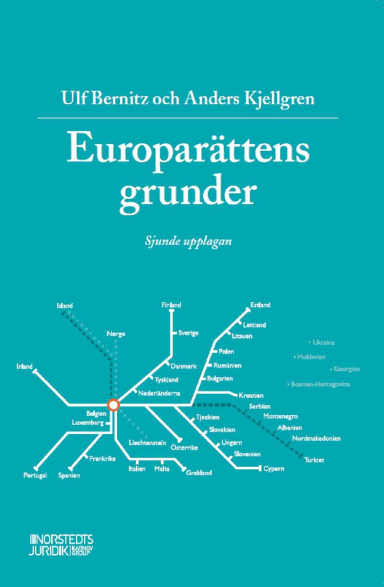 Bernitz, Ulf ; Kjellgren, Anders : Europarättens grunder