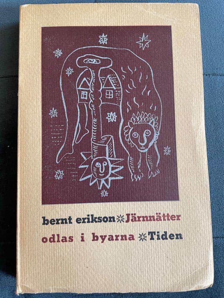 Bernt Erikson : Järnnätter odlas i byarna
