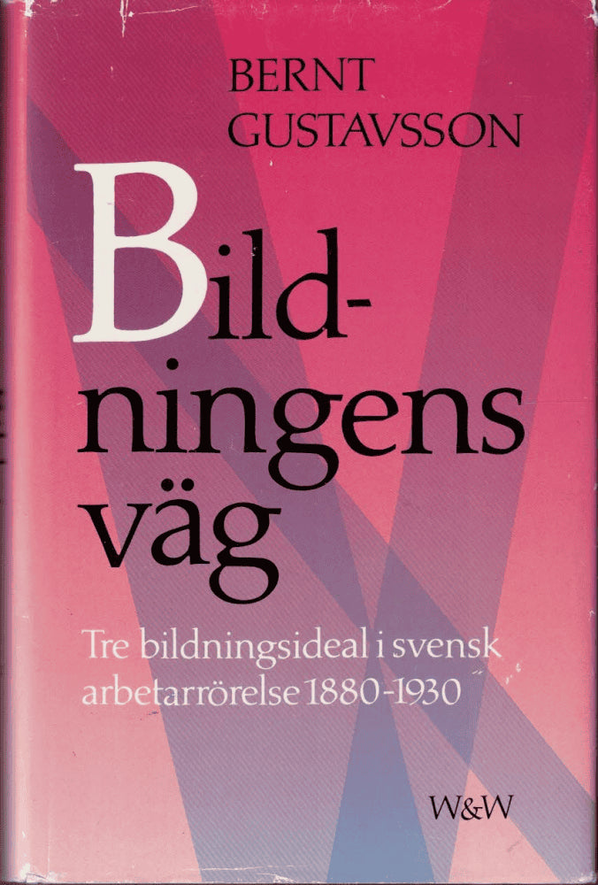 Bernt Gustavsson : Bildningens väg