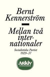 Bernt Kennerström : Mellan två internationaler