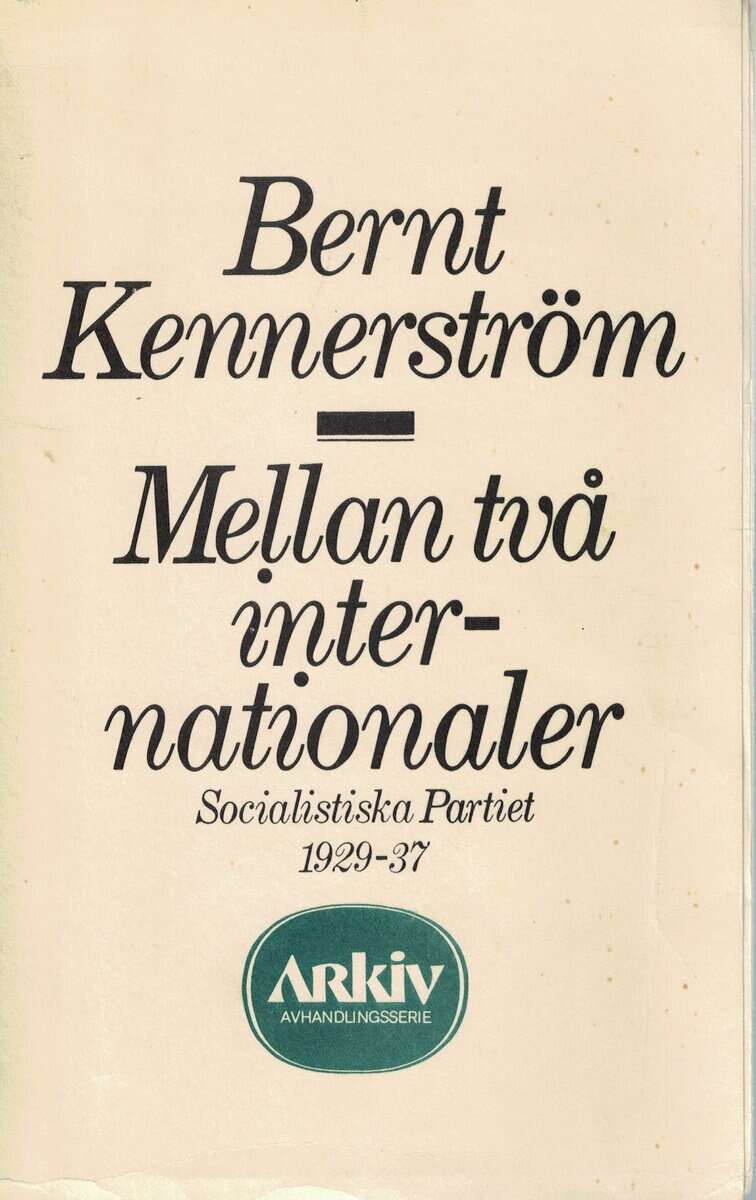 Bernt Kennerström : Mellan två internationaler