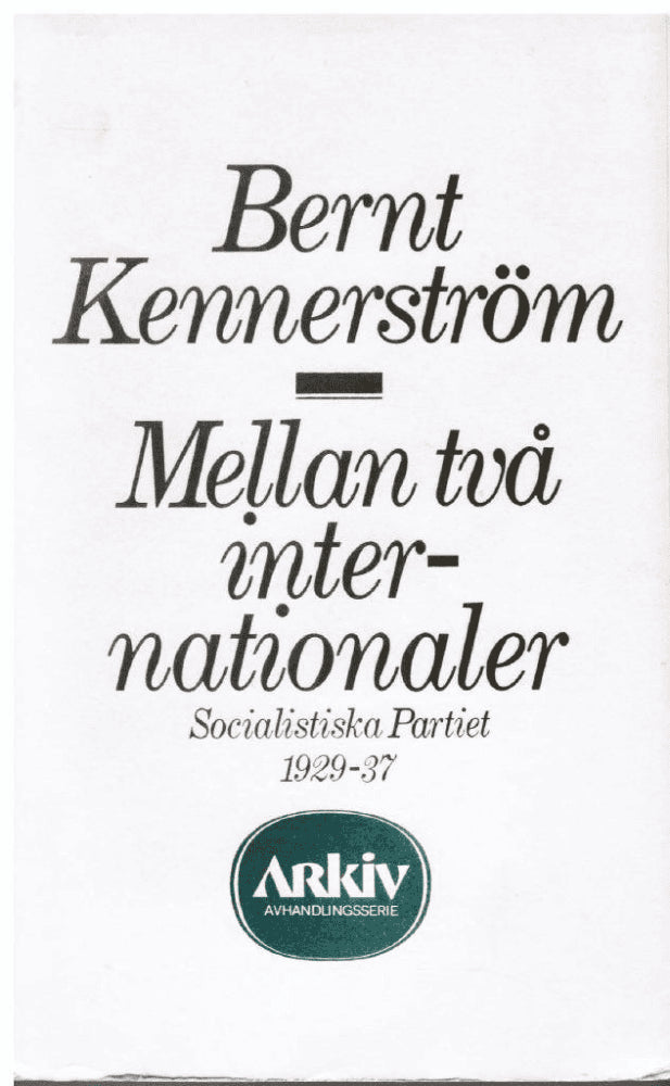 Bernt Kennerström : Mellan två internationaler