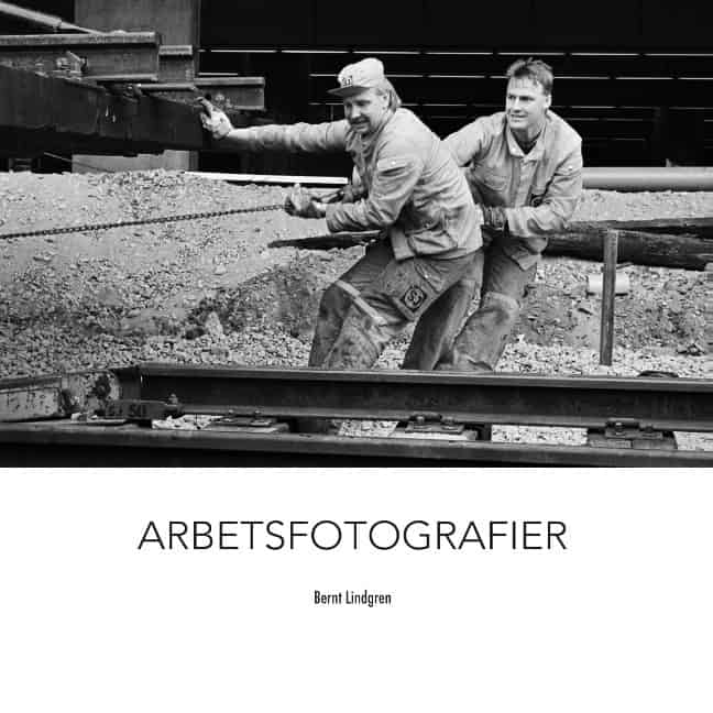 Bernt Lindgren : Arbetsfotografier