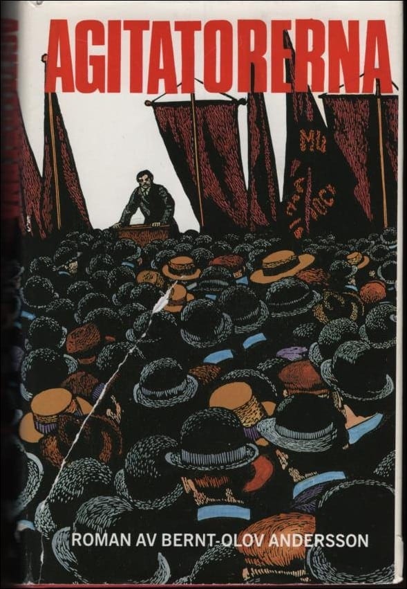 Bernt-Olov Andersson : Agitatorerna