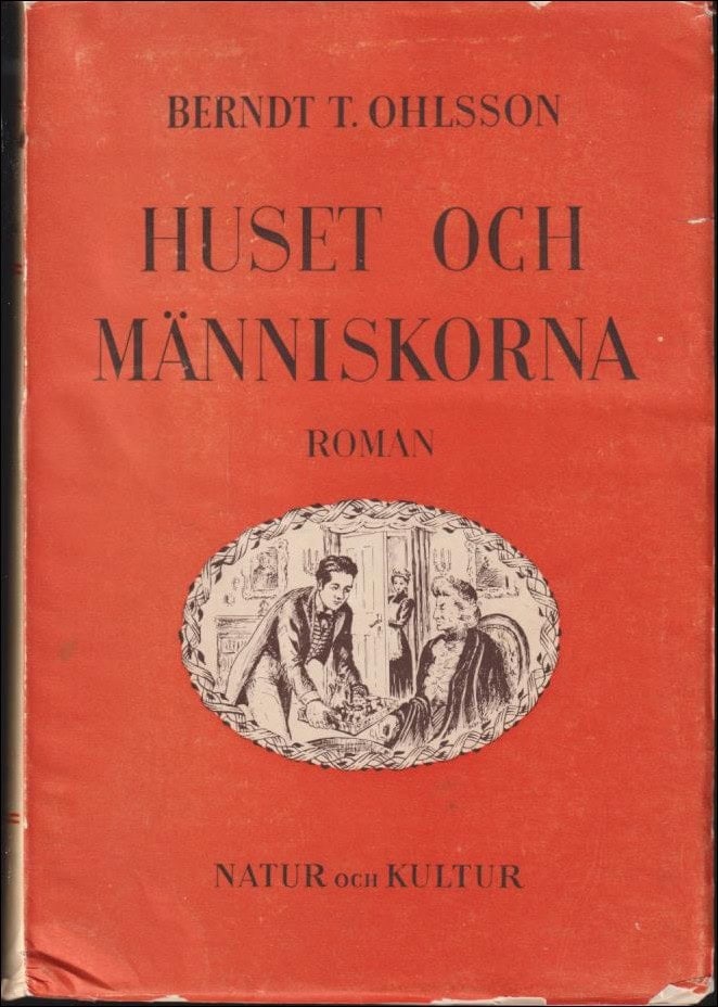 Bernt T. Ohlsson : Huset och människorna